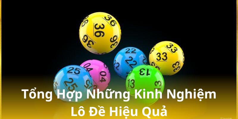 Bật mí một số kinh nghiệm chơi lô đề dễ thành công